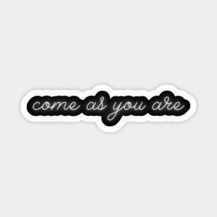 Come as you are - White Neon Sticker